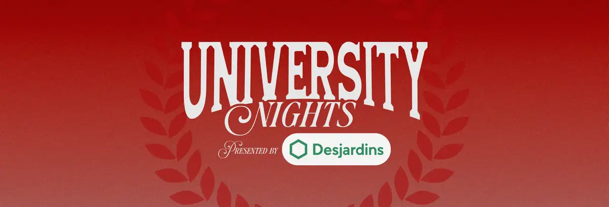 University Nights presented by Desjardins