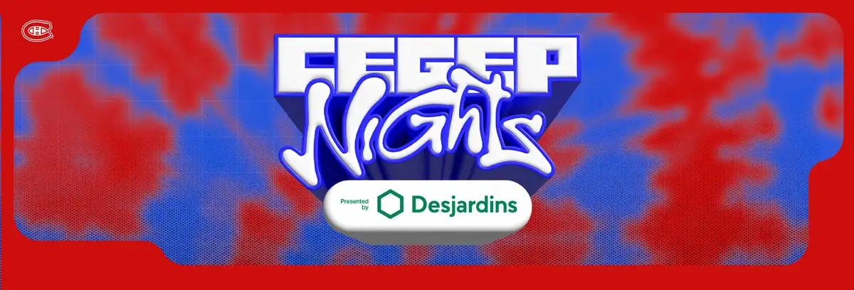 CEGEP Nights presented by Desjardins